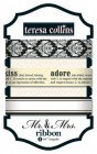 Teresa Collins Mr. & Mrs. Ribbons