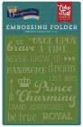 EP Embossing Folder "Once Upon A Time Words"